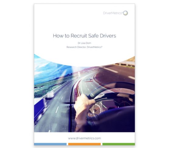 DriverMetrics white paper explores how to recruit safe drivers